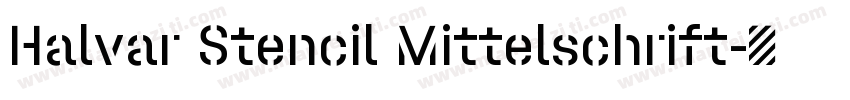 Halvar Stencil Mittelschrift字体转换